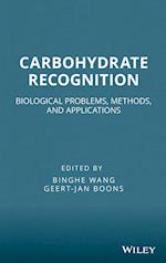 Carbohydrate Recognition – Biological Problems, Methods and Applications