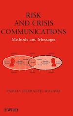 Risk and Crisis Communications – Methods and Messages
