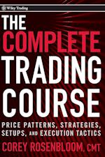 The Complete Trading Course – Price Patterns, Strategies, Setups, and Execution Tactics