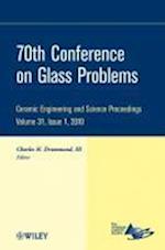 70th Conference on Glass Problems – Ceramic Engineering and Science Proceedings V31 Issue 1