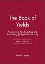The Book of Yields: Accuracy in Food Costing and Purchasing, 8e CD–ROM Single User Version