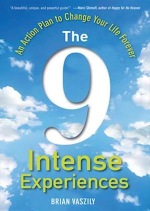 The 9 Intense Experiences