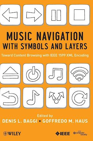 Music Navigation with Symbols and Layers – Toward Content Browsing with IEEE 1599 XML Encoding