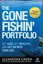 The Gone Fishin' Portfolio – Get Wise Get Wealthy and Get on With Your Life