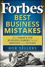 Forbes Best Business Mistakes – How Today's Top Business Leaders Turned Missteps into Success