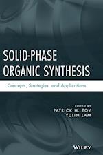 Solid–Phase Organic Synthesis – Concepts, Strategies and Applications