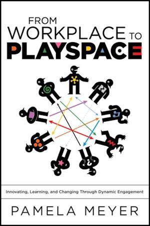 From Workplace to Playspace