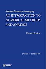 Solutions Manual to Accompany An Introduction to Numerical Methods and Analysis Revised Edition