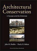 Architectural Conservation in Europe and the Americas