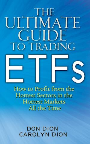 The Ultimate Guide to Trading ETFs