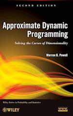 Approximate Dynamic Programming – Solving the Curses of Dimensionality 2e