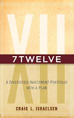 7Twelve – A Diversified Investment Portfolio with a Plan