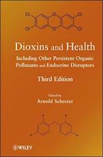 Dioxins and Health – Including Other Persistent Organic Pollutants and Endocrine Disruptors 3e