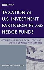 Taxation of US Investment Partnerships and Hedge Funds – Accounting Policie Tax Allocations and Performance Presentation