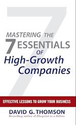 Mastering the 7 Essentials of High–Growth Companies