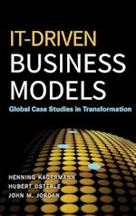 IT–Driven Business Models – Global Case Studies in Transformation