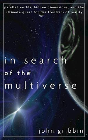 In Search of the Multiverse