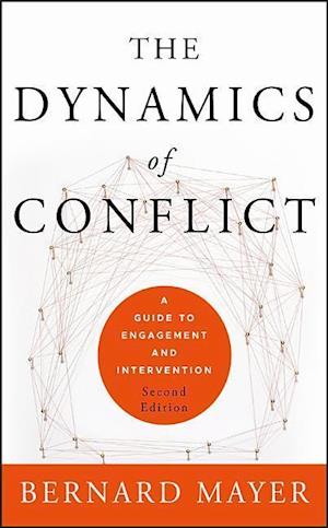 The Dynamics of Conflict – A Guide to Engagement and Intervention 2e