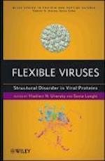 Flexible Viruses – Structural Disorder in Viral Proteins