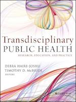 Transdisciplinary Public Health – Research, Education, and Practice