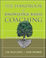 The Handbook of Knowledge–Based Coaching – From Theory to Practice