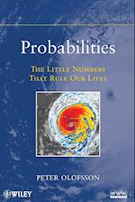 Probabilities – The Little Numbers That Rule Our Lives
