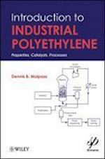 Introduction to Industrial Polyethylene – Properties Catalysts Processes