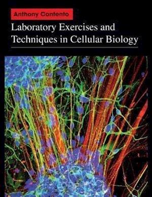 Laboratory Exercises and Techniques in Cellular Biology