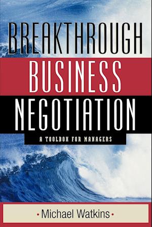 Breakthrough Business Negotiations