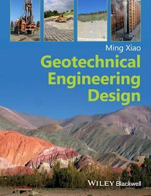 Geotechnical Engineering Design