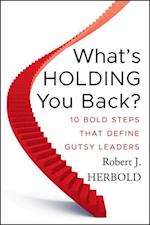 What's Holding You Back?