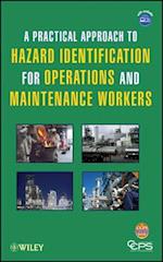 Practical Approach to Hazard Identification for Operations and Maintenance Workers