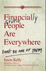 Financially Stupid People Are Everywhere