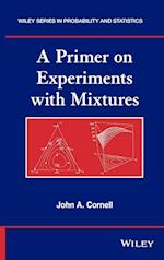 A Primer on Experiments with Mixtures