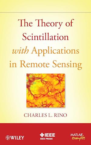 The Theory of Scintillation with Applications in Remote Sensing