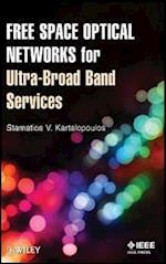 Free Space Optical Networks for Ultra–Broad Band Services