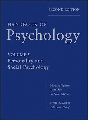 Handbook of Psychology – Personality and Social Psychology V5 2e