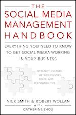 The Social Media Management Handbook – Everything You Need To Know To Get Social Media Working In Your Business
