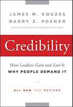Credibility – How Leaders Gain and Lose It, Why People Demand It 2e
