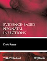 Evidence–Based Neonatal Infections