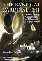 The Banggai Cardinalfish – Natural History, Conservation, and Culture of Pterapogon kauderni