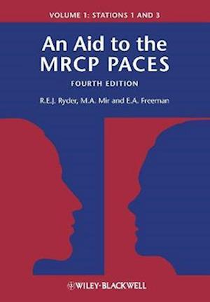 An Aid to the MRCP PACES Volume 1 – Stations 1 and 3 4e