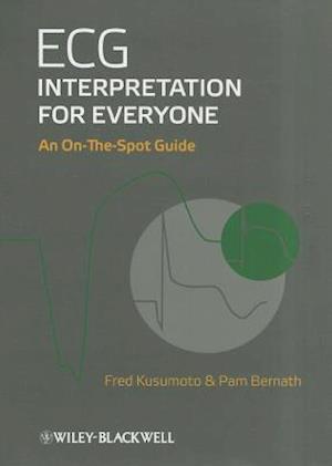 ECG Interpretation for Everyone – An On–The–Spot Guide