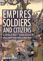 Empires, Soldiers, and Citizens – A World War I Sourcebook 2e