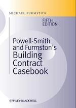 Powell–Smith and Furmston's Building Contract Casebook 5e