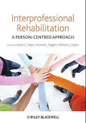 Interprofessional Rehabilitation – A Person–Centered Approach