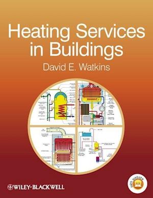 Heating Services in Buildings – Design, Installation, Commissioning and Maintenance