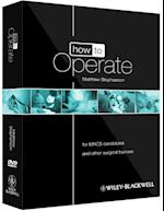 How to Operate – for MRCS candidates and other surgical trainees  w/DVD