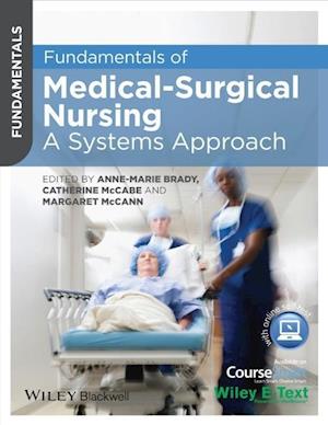 Fundamentals of Medical–Surgical Nursing – A Systems Approach