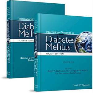 International Textbook of Diabetes Mellitus, 4e  Two–Volume set